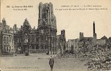 La Guerre 1914-1915. Arras, la cité martyre. Ce qui reste du merveilleux et historique beffroi